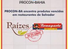 Imagem de Procon-Ba encontra produtos vencidos nos restaurantes Raízes e Bonaparte