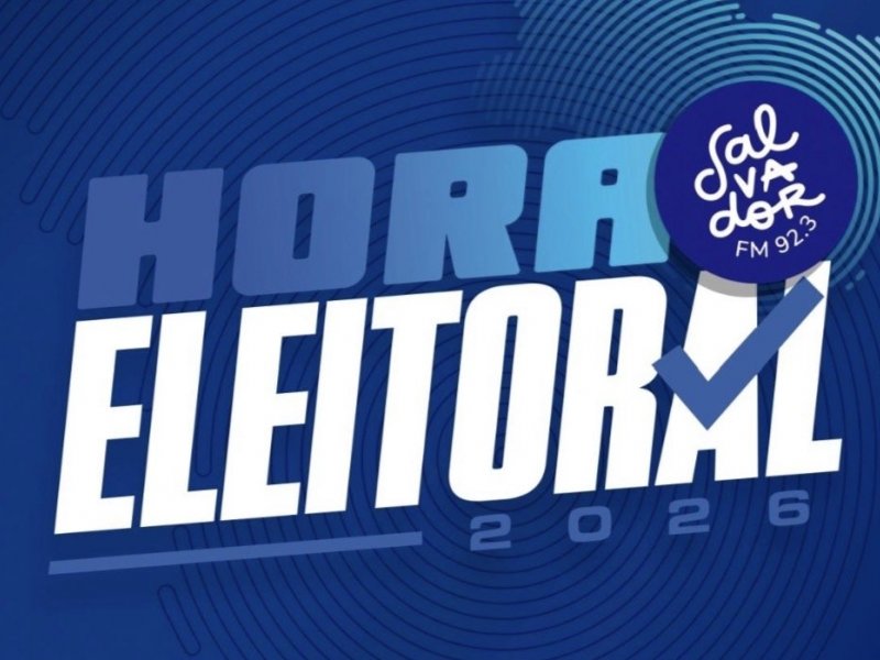 Imagem de Salvador FM estreia "Hora Eleitoral" com informação e bastidores das Eleições 2026
