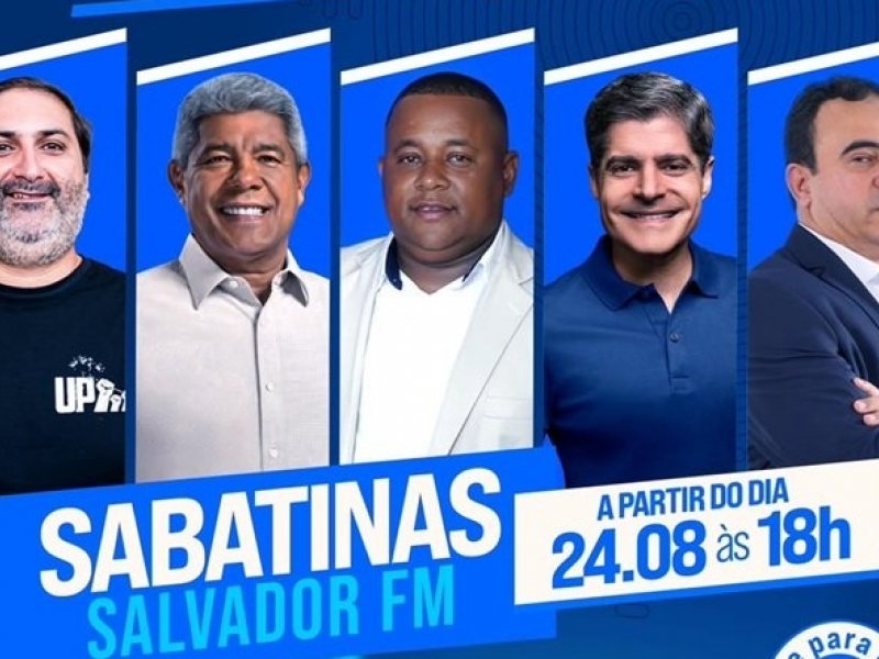 Imagem de Salvador FM inicia nesta segunda-feira série de sabatinas com candidatos ao governo da Bahia