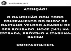 Imagem de Caminhão com equipamento de show de Caetano é roubado na Bahia